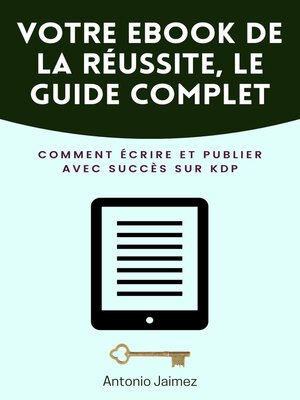cover image of Votre Ebook De La Réussite, Le Guide Complet
